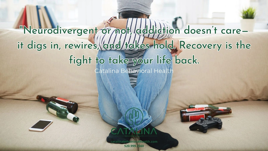 Is Addiction Neurodivergent - Catalina Behavioral Health